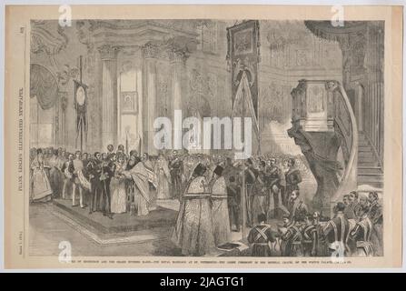 The Duke of Edinburgh and the Grand Duchess Marie - The Royal Marriage at st. Petersburg - The Greek Ceremony in the Imperial Chapel of the (...) '. Alfred, Duke of Edinburgh and the Grand Duchess Maria, Royal Wedding in St. Petersburg; Orthodox ceremony in the imperial chapel of the winter palace (from' Frank Leslie`s Illustrated newspaper '). Unknown Stock Photo